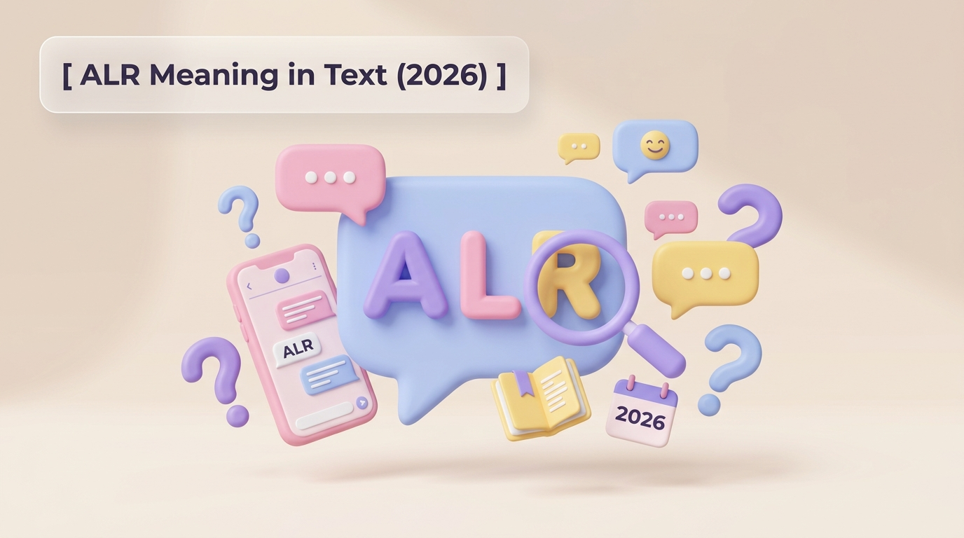 ALR Meaning in Text (2026)