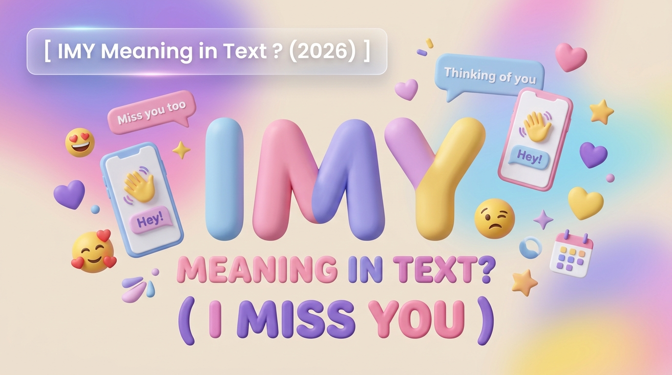 IMY Meaning in Text ? (2026)