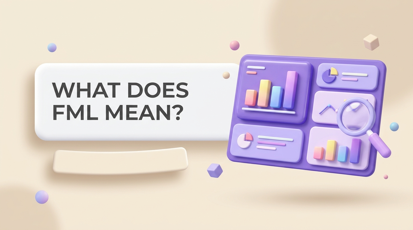 What Does FML Mean? (2026)