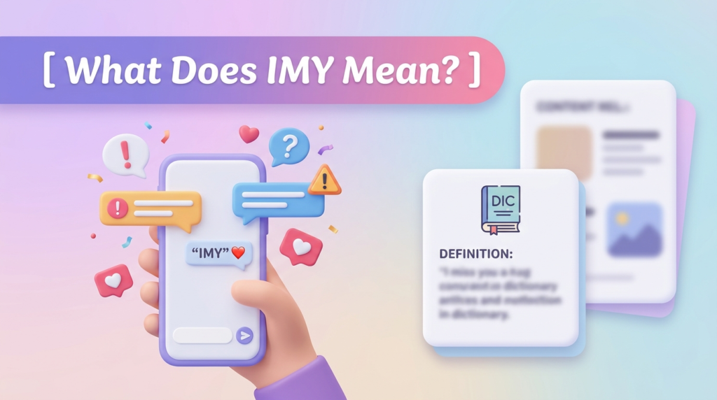 What Does IMY Mean?