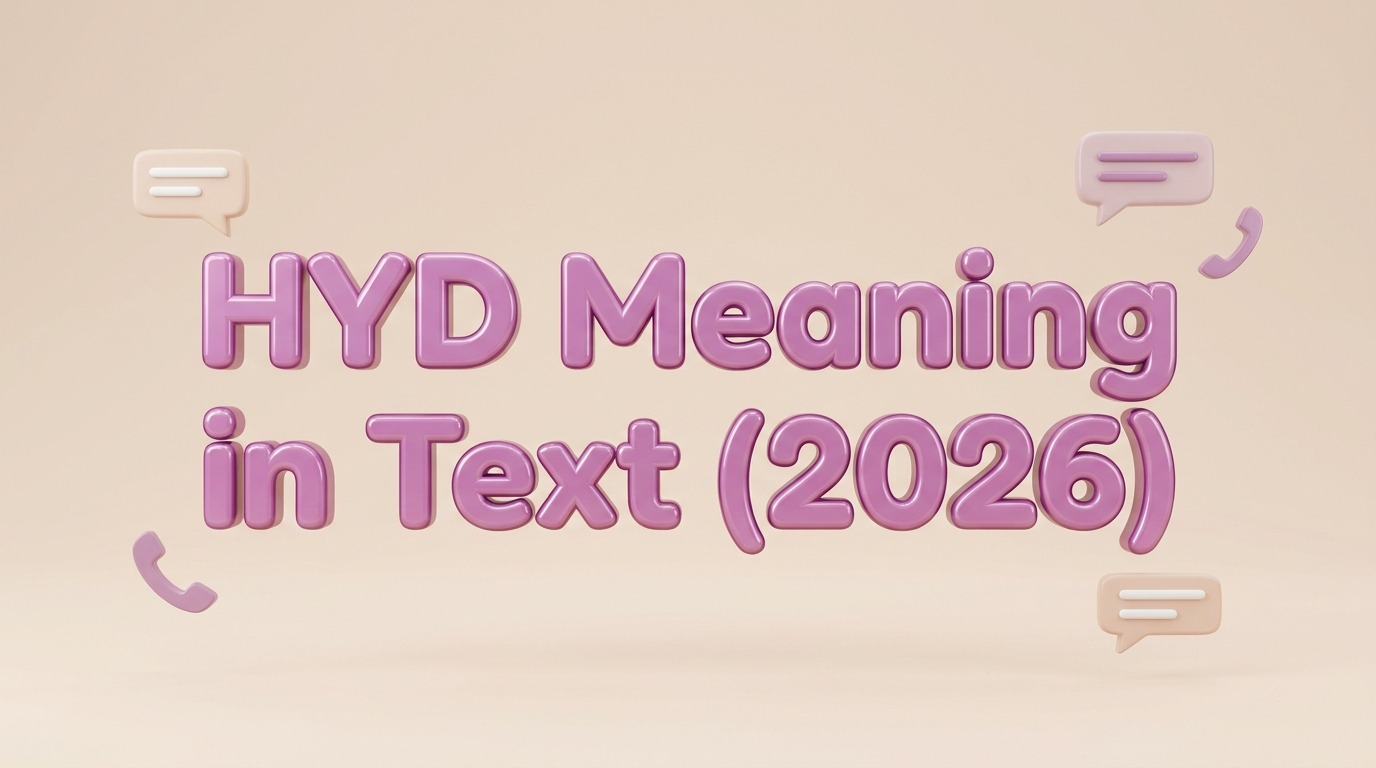 HYD Meaning in Text (2026)