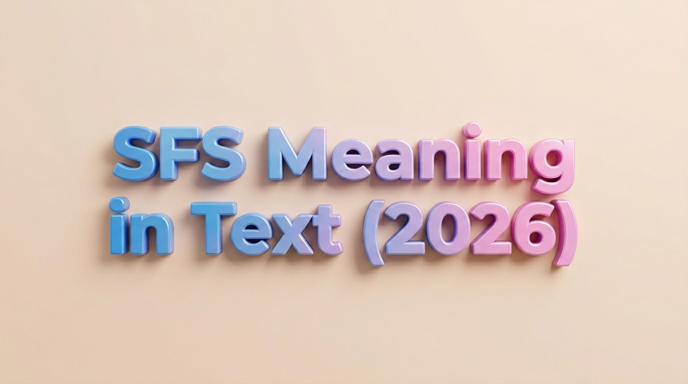 SFS Meaning in Text (2026)